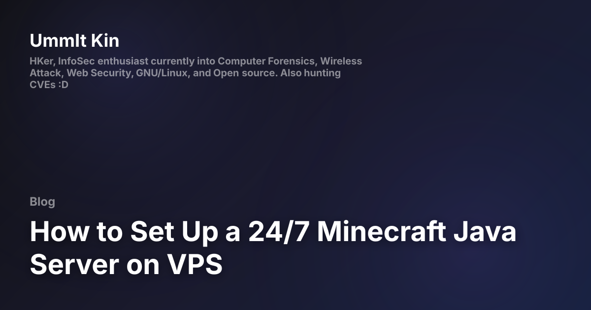 How to Set Up a 24/7 Minecraft Java Server on VPS | UmmIt Kin Personal ...